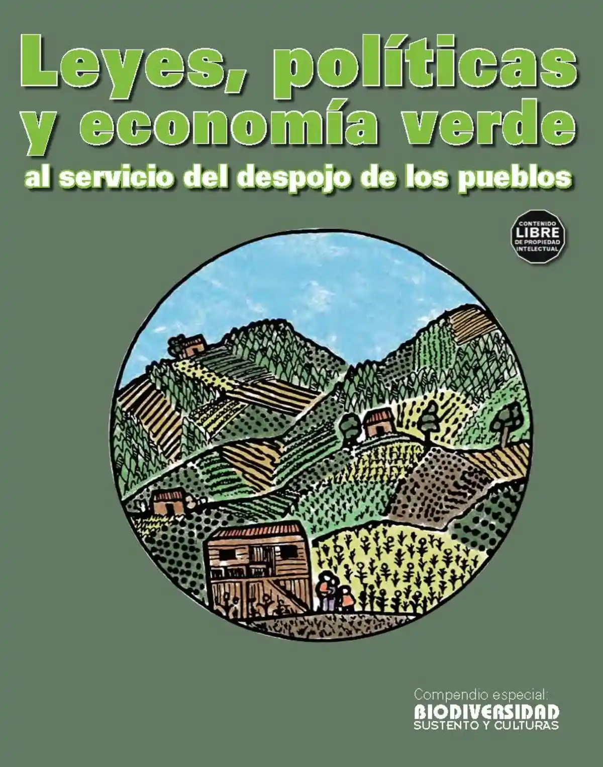 Leyes, política y economía verde al servicio del despojo de los pueblos